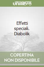 Effetti speciali. Diabolik libro