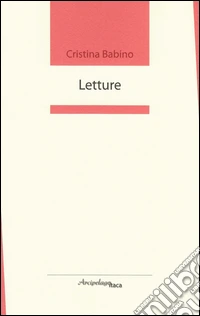 Letture. Premio «Arcipelago Itaca» per un'opera inedita di prosa critica sulla poesia italiana libro