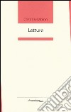 Letture. Premio «Arcipelago Itaca» per un'opera inedita di prosa critica sulla poesia italiana libro di Babino Cristina