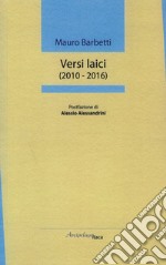Versi laici (2010-2016)