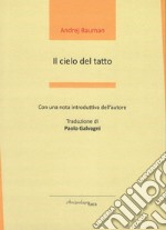 Il cielo del tatto. Testo russo a fronte libro