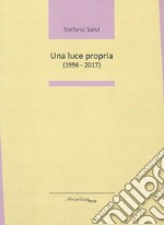 Una luce propria (1996 - 2017)