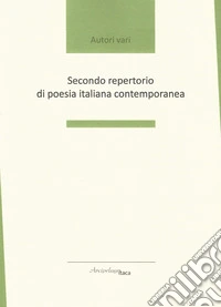 Secondo repertorio di poesia italiana contemporanea libro