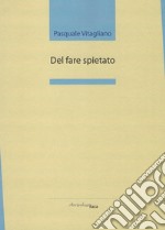 Del fare spietato libro