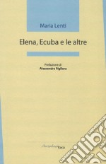 Elena, Ecuba e le altre libro