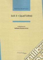 Soli 3 + (quell'altro) libro