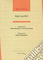 Beati sconfitti