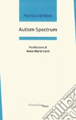 Autism spectrum. Ediz. italiana