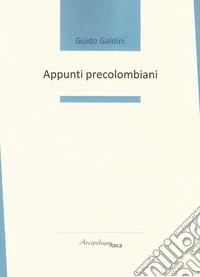 Appunti precolombiani