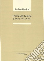 Forme del tempo (letture 2016-2018) libro