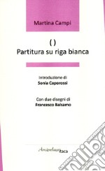 ( ) - Partitura su riga bianca