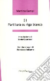 ( ) - Partitura su riga bianca libro di Campi Martina