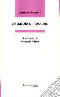 Le parole di nessuno