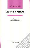 Le parole di nessuno libro di Somelli Lorenzo