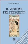 Il mistero del prescelto libro