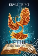 Aletheia. L'Impero delle Nove Città