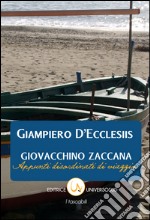 Giovacchino Zaccana. Appunti disordinati di viaggio libro