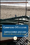 Giovacchino Zaccana. Appunti disordinati di viaggio libro di D'Ecclesiis Giampiero