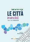 Le città invincibili. L'esempio di Matera2019 libro