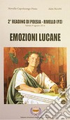 Emozioni Lucane. 2° reading di poesia Rivello (PZ) libro di Capoluongo Pinto N. (cur.) Ricotti A. (cur.)