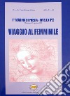 Viaggio al femminile. 1° reading di poesia Rivello (PZ) libro