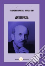 Venti di poesia. 6° reading di poesia Rivello (Pz) libro