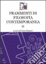 Frammenti di filosofia contemporanea. Vol. 9 libro