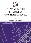 Frammenti di filosofia contemporanea. Vol. 9 libro