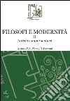 Filosofi e modernità. Antichi e nuovi sentieri. Vol. 2 libro