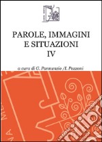 Parole, immagini e situazioni. Vol. 4 libro