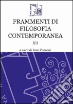 Frammenti di filosofia contemporanea. Vol. 12 libro