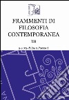 Frammenti di filosofia contemporanea. Vol. 12 libro