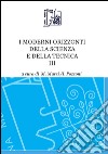 I moderni orizzonti della scienza e della tecnica. Vol. 3 libro di Murzi M. (cur.) Pozzoni I. (cur.)