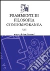 Frammenti di filosofia contemporanea. Vol. 13 libro