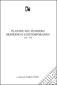 Platone nel pensiero moderno e contemporaneo. Vol. 6