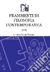 Frammenti di filosofia contemporanea. Vol. 17 libro