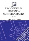 Frammenti di filosofia contemporanea. Vol. 18 libro