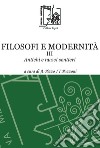 Filosofi e modernità. Antichi e nuovi sentieri. Vol. 3 libro