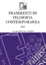 Frammenti di filosofia contemporanea. Vol. 18 libro