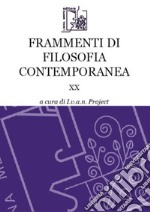 Frammenti di filosofia contemporanea. Vol. 20 libro