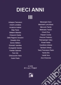 Dieci anni. Vol. 3 libro