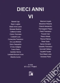 Dieci anni. Vol. 6 libro