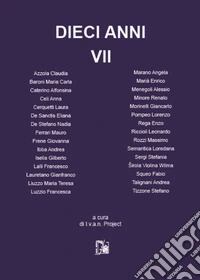 Dieci anni. Vol. 7