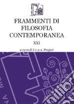 Frammenti di filosofia contemporanea. Vol. 21 libro