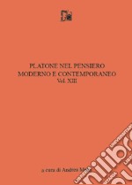 Platone nel pensiero moderno e contemporaneo. Vol. 13 libro