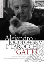 I tarocchi dei gatti. Ispirazioni e divinazioni feline. Con carte libro