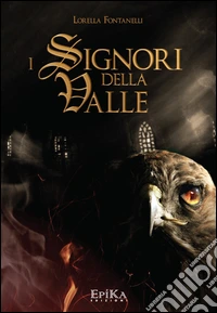 I signori della Valle libro