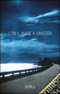 Con il mare a sinistra