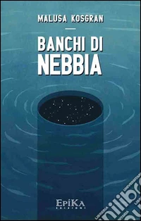 Banchi di nebbia libro