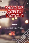 Quando capita Natale. Avventuroso viaggio attraverso venti camini libro